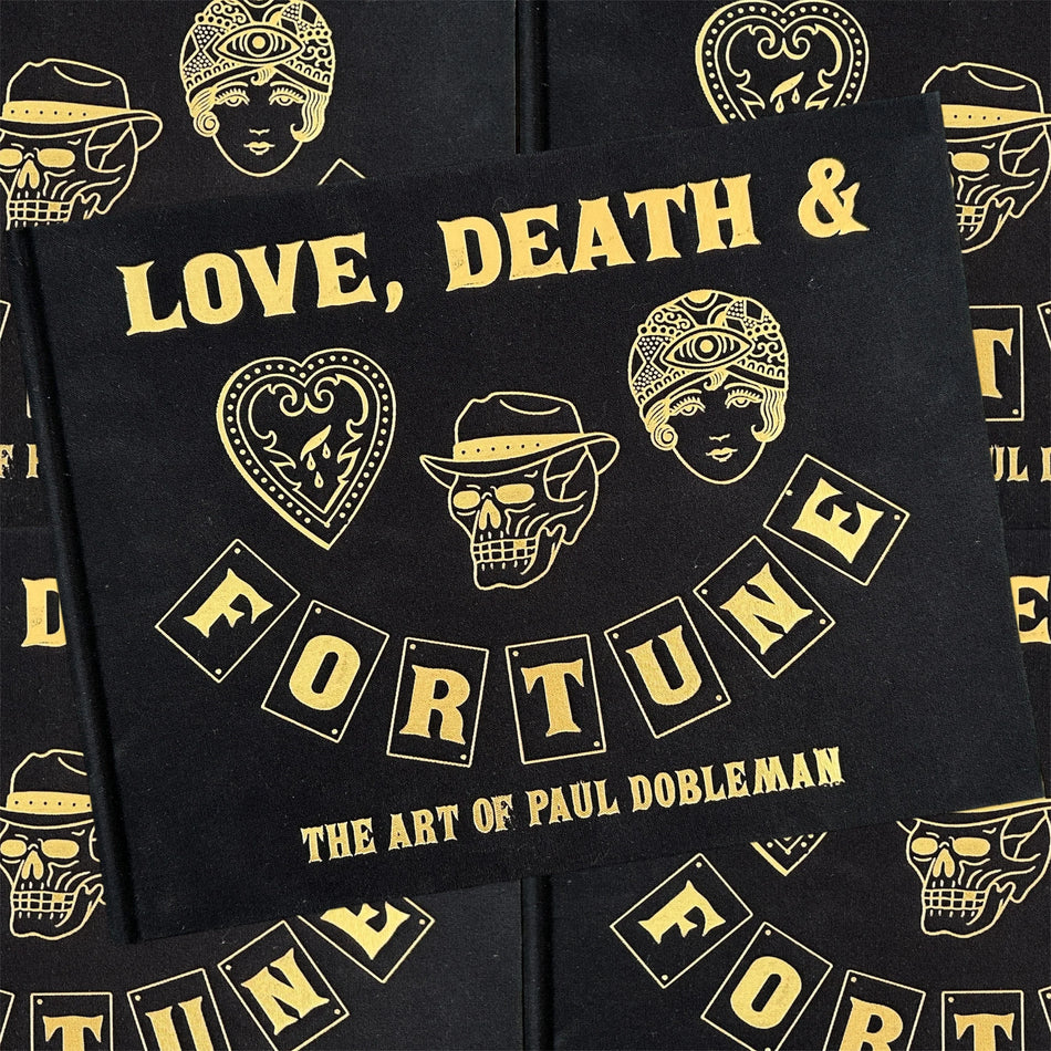 Paul Dobleman - Love, Death & Fortune: The Art of Paul Dobleman