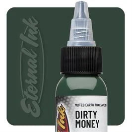 Eternal Dirty Money Tattoo Ink
